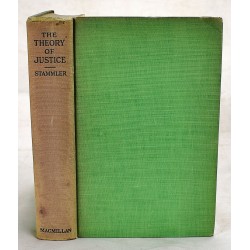 The Theory of Justice. By Rudolph Stammler. Translated by Isaac Husick